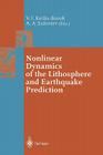 Nonlinear Dynamics of the Lithosphere and Earthquake Prediction By Vladimir Keilis-Borok (Editor), Alexandre A. Soloviev (Editor) Cover Image