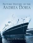 Picture History of the Andrea Doria By William Hughes Miller Cover Image