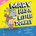 Mary Has a Little Donkey By Karen Kilpatrick, Germán Blanco (Illustrator) Cover Image