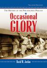 Occasional Glory: The History of the Philadelphia Phillies, 2D Ed. By David M. Jordan Cover Image