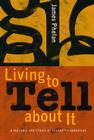 Living to Tell about It: A Rhetoric and Ethics of Character Narration Cover Image