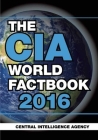 The CIA World Factbook 2016 By Central Intelligence Agency Cover Image