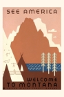 Vintage Journal See America, Montana Travel Poster By Found Image Press (Producer) Cover Image