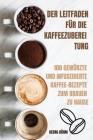 Der Leitfaden Für Die Kaffeezuberei Tung By Georg Böhm Cover Image