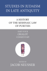 A History of the Mishnaic Law of Purities, Part 4 (Studies in Judaism in Late Antiquity #4) Cover Image