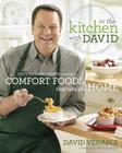 In the Kitchen with David: QVC's Resident Foodie Presents Comfort Foods That Take You Home: A Cookbook Cover Image