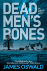 Dead Men's Bones: An Inspector McLean Mystery By James Oswald Cover Image