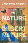The Nature of Desert Nature (Southwest Center Series ) Cover Image