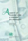 Analysis of Hospital Costs By D. S. Shepard, D. Hodgkin (Joint Author), Y. E. Anthony (Joint Author) Cover Image