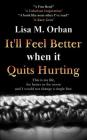 It'll Feel Better when it Quits Hurting Cover Image