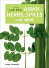 Little Guide Book: Asian Herbs, Spices & More By Devagi Sanmugan Cover Image