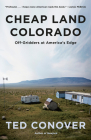 Cheap Land Colorado: Off-Gridders at America's Edge Cover Image