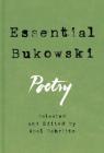 Essential Bukowski: Poetry By Charles Bukowski Cover Image