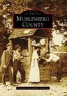 Muhlenberg County (Images of America) By Cleo Roberson, Jan Anderson Cover Image