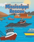 Mississippi Rescue By Elizabeth Ann Garner Cover Image