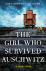 The Girl Who Survived Auschwitz By Eti Elboim, Sara Leibovits, Esther Frumkin (Translator) Cover Image