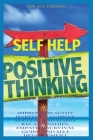 Self Help: Improve Healthy Habits to Achieve Success and Happy Relationships. Empath's Survival Guide and Self Development By New Age Thinking Cover Image