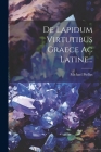 De Lapidum Virtutibus Graece Ac Latine... By Michael Psellus Cover Image