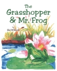 The Grasshopper and Mr. Frog Cover Image