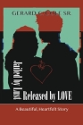 Jailed by Lust - Released by Love By Sr. Cole, Gerard C. Cover Image