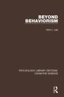 Beyond Behaviorism (Psychology Library Editions: Cognitive Science) Cover Image