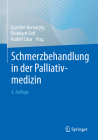 Schmerzbehandlung in Der Palliativmedizin By Günther Bernatzky (Editor), Reinhard Sittl (Editor), Rudolf Likar (Editor) Cover Image