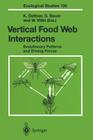 Vertical Food Web Interactions: Evolutionary Patterns and Driving Forces (Ecological Studies #130) Cover Image