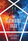 The Gathering Dark (Peter Octavian Novel #4) By Christopher Golden Cover Image