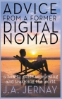 Advice From a Former Digital Nomad Cover Image