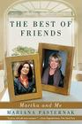 The Best of Friends: Martha and Me By Mariana Pasternak Cover Image