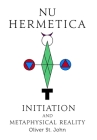 Nu Hermetica-Initiation and Metaphysical Reality Cover Image