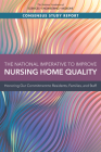 The National Imperative to Improve Nursing Home Quality: Honoring Our Commitment to Residents, Families, and Staff By National Academies of Sciences Engineeri, Health and Medicine Division, Board on Health Care Services Cover Image