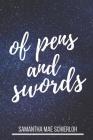 Of Pens and Swords By Samantha Mae Schierloh Cover Image