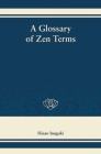 A Glossary of Zen Terms By Hisao Inagaki Cover Image