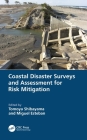 Coastal Disaster Surveys and Assessment for Risk Mitigation By Tomoya Shibayama (Editor), Miguel Esteban (Editor) Cover Image