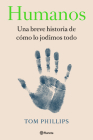 Humanos: Una Breve Historia de Cómo Lo Jodimos Todo Cover Image