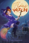 Trans Witch: College of Secrets By E. Chris Garrison, Anne Rosario (Cover Design by), Linda Sullivan (Editor) Cover Image