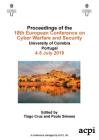 ECCWS 2019 - Proceedings of the 18th European Conference on Cyber Warfare and Security By Tiago Cruz (Editor), Paulo Simoes (Editor) Cover Image