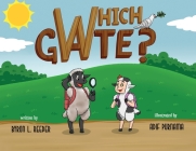 Which Gate? By Byron L. Reeder, Adif Purnama (Illustrator) Cover Image