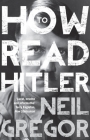 How to Read Hitler By Neil Gregor Cover Image