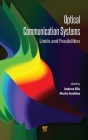 Optical Communication Systems: Limits and Possibilities By Andrew Ellis (Editor), Mariia Sorokina (Editor) Cover Image