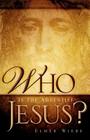 WHO Is The Adventist Jesus? By Elmer Wiebe Cover Image