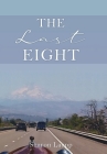 The Last Eight By Sharon Laupp, Tom Laupp (Commentaries by) Cover Image