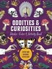 Oddities & Curiosities Sticker, Color & Activity Book: Over 500 Unique Stickers By Editors of Chartwell Books Cover Image