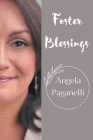 Foster Blessings By Angela Paganelli Cover Image