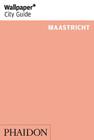 Wallpaper* City Guide Maastricht By Wallpaper* Cover Image