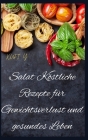 Salat Köstliche Rezepte für Gewichtsverlust und gesundes Leben By Xufi Y Cover Image