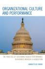 Organizational Culture and Performance: The Practice of Sustaining Higher Performance in Business Merger & Acquisition By Henrietta M. Okoro Cover Image