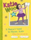 It Doesn't Need to Rhyme, Katie: Writing a Poem with Katie Woo (Katie Woo: Star Writer) By Fran Manushkin, Tammie Lyon (Illustrator) Cover Image