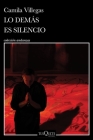 Lo Demás Es Silencio / Everything Else Is Silence Cover Image